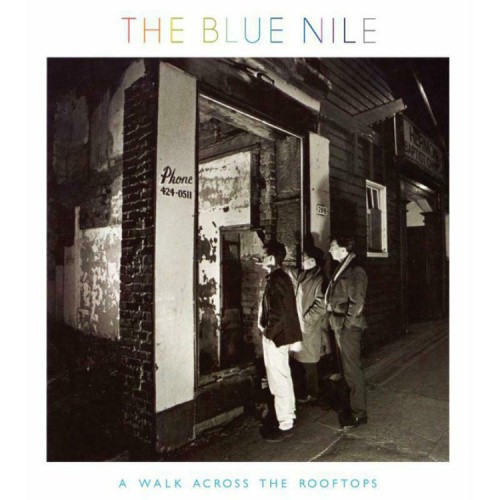 Walk Across the Rooftops by The Blue Nile [VINYL]