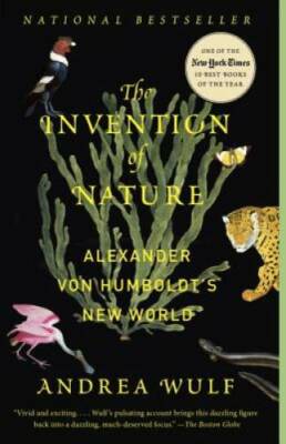 The Invention of Nature: Alexander von Humboldt's New World - Paperback - GOOD