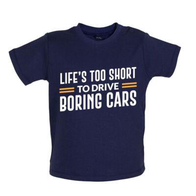 Life's Too Short To Drive Boring Cars - Baby T-Shirt / Babygrow - Car Funny Love