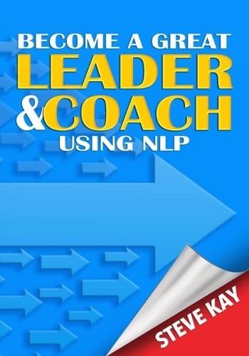Become a Great Leader & Coach Using NLP - Image 7
