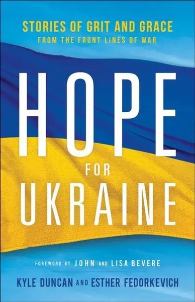 Hope For Ukraine | Stories Of Grit And Grace From The Front Lines Of War | Buch-image