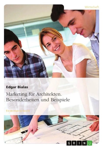 Marketing FüR Architekten. Besonderheiten Und Beispiele Edgar Bialas Taschenbuch-image