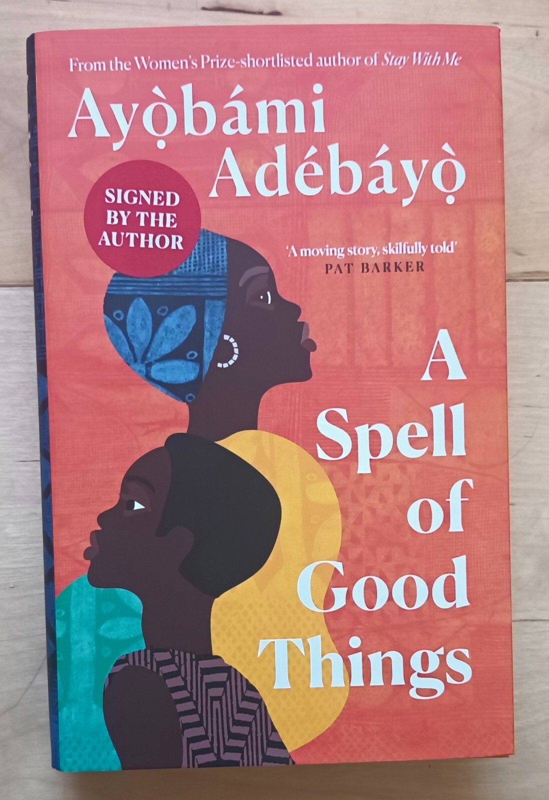 SIGNED A Spell of Good Things by Ayobami Adebayo. 1st Edition. Booker Longlist