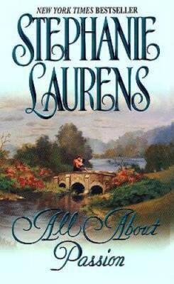 All About Passion - Mass Market Paperback By Laurens, Stephanie - GOOD