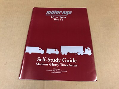 Chilton's Motor Age Self-Study Guide- Test T3: Drive Train Medium/Heavy Trucks