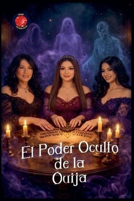 El Poder Oculto de la Ouija by Angeline Rubi (Spanish) Paperback Book