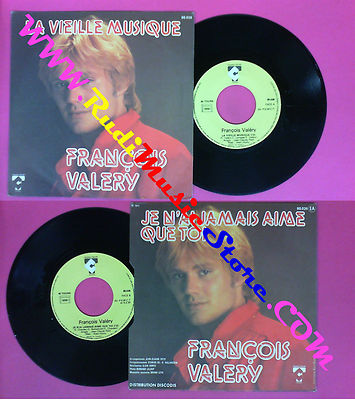 LP 45 7''FRANCOIS VALERY La vieille musique Je n'ai jamais aime que (QSV1)