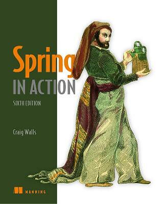 Spring in Action, Sixth Edition by Craig Walls (Paperback, 2022)