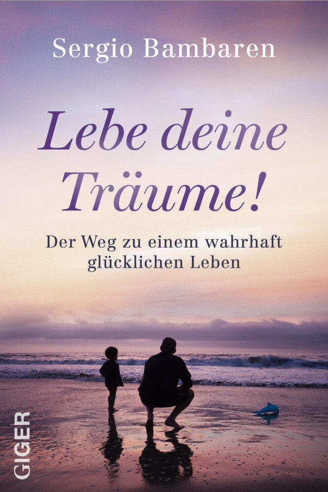 Thumbnail - Lebe Deine Träume | Der Weg Zu Einem Wahrhaft Glücklichen Leben |