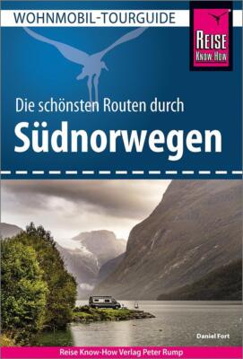 Daniel Fort | Reise Know-How Wohnmobil-Tourguide Südnorwegen | Taschenbuch