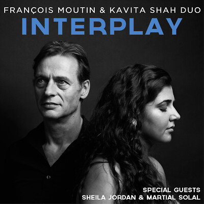 Francois Moutin, Kavita Shah - Interplay