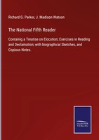 Richard G. Parker (U. A.) | The National Fifth Reader | Buch | Englisch (2021)