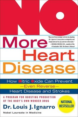 No More Heart Disease - paperback Ignarro, Dr. Louis J.