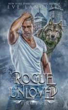 NEW Rogue Unloved (Feral Pack) 9781773843131 by Langlais, Eve