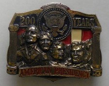 Vintage 200 YEARS AMERICAN PRESIDENCY Belt Buckle