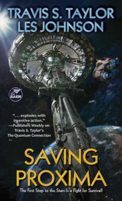 Saving Proxima by Taylor, Travis S., Johnson, Les [Mass Market Paperback]