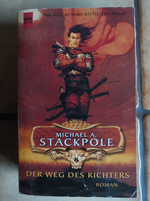 Der Weg des Richters / Michael A. Stackpole (Heyne Taschenbuch, Battletech)