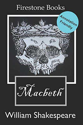 Macbeth : Annotation-Friendly Edition -  NEW William Shakesp 2019