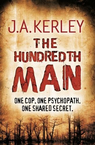 The Hundredth Man by Jack Kerley - 9780007342297