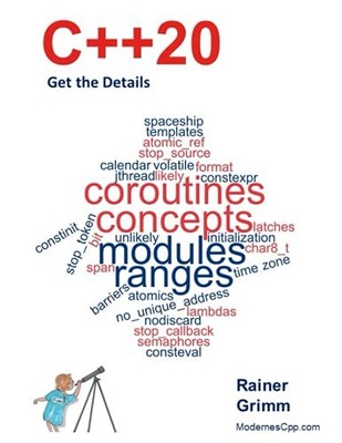 C++20: GET THE DETAILS By Rainer Grimm & Beatrix Jaud-grimm
