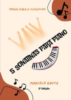 Marcelo Rauta | 5 Sonatinas Para Piano | Taschenbuch | Portugiesisch (2023)