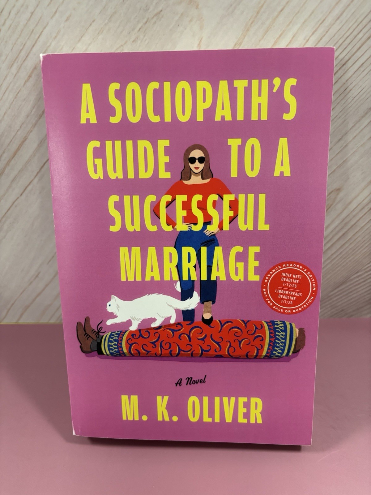 A Sociopath's Guide to a Successful Marriage: A Novel by M.K. Oliver (softcover)