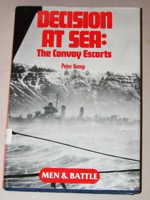Decision at Sea: The Convoy Escorts by Kemp. Peter. Book The Fast Free Shipping