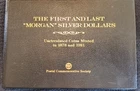 The First and Last "Morgan" Silver Dollars ~ Postal Commemorative Society ~