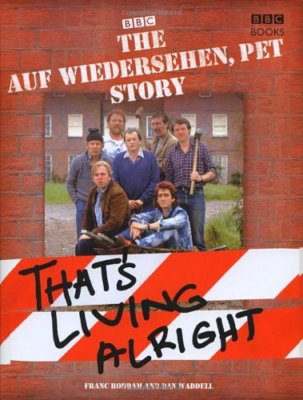 The Complete Auf Wiedersehen, Pet Story By BBC Books