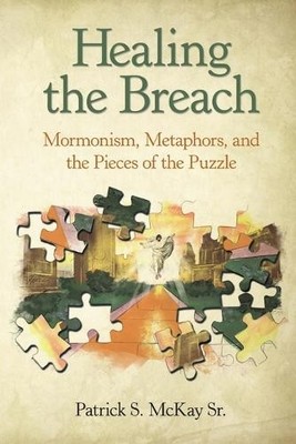 Patrick S McKay Healing the Breach (Taschenbuch)