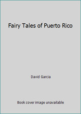 Fairy Tales of Puerto Rico by David Garcia