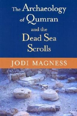The Archaeology of Qumran and the Dead Sea Scrolls (Studies in the D - VERY GOOD