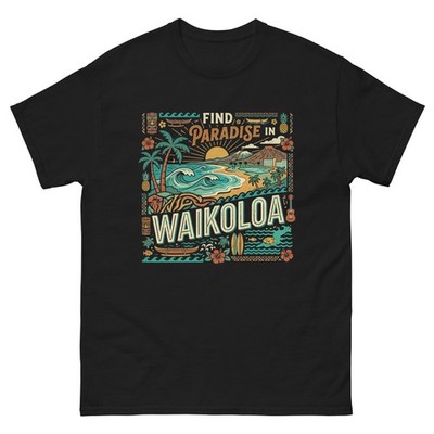 Find Paradise in Waikoloa | Hawaii T-Shirt | Big Island Waikoloa Resort Tee