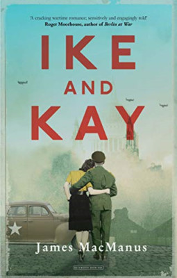 Ike and Kay - Paperback / softback NEW MacManus, James 13/06/2019