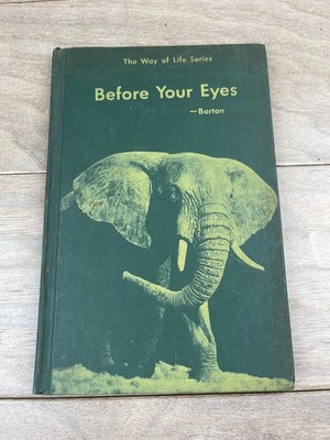 Before Your Eyes Donald R. Barton 1941 First Edition Natural History Row