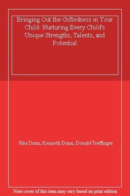 Bringing Out the Giftedness in Your Child: Nurturing Every Child