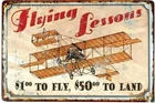 Tin Sign 8 x12 Flying Lessons 1.00 To Fly 5.00 To Land Vintage Advertising Signs