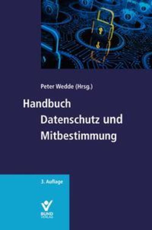 Thumbnail - Peter Wedde | Handbuch Datenschutz Und Mitbestimmung | Taschenbuch |