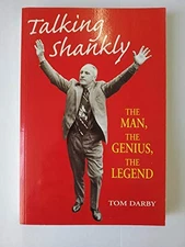 Talking Shankly: The Man, the Genius, the Legend by Darby, Tom Hardback Book The