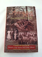 Spring Hill: Everybody has a story