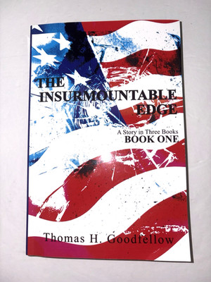 ''The Insurmountable Edge'' by Thomas H. Goodfellow PB 2020 Book 1of3