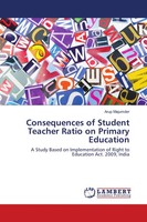 Arup Majumder | Consequences Of Student Teacher Ratio On Primary Education
