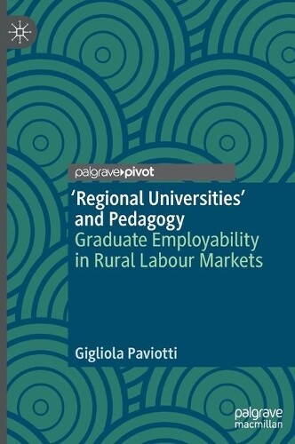 Thumbnail - Gigliola Paviotti ‘regional Universities’ And Pedagogy (gebundene