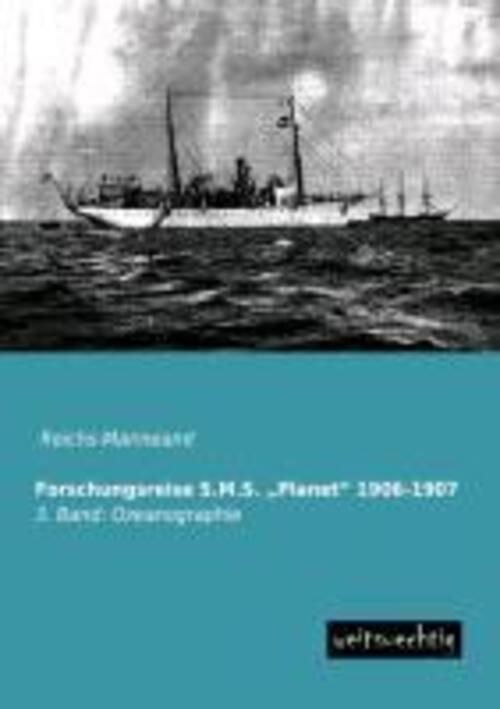 Reichs-marineamt | Forschungsreise S.m.s. ¿planet¿ 1906-1907 |