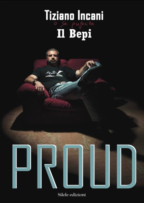 Libri Tiziano Incani - Proud
