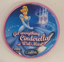 Vintage 2005 Get Everything Cinderella At Wal Mart Employee Button Pinback