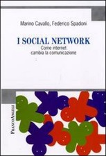 I social network. Come internet cambia la comunicazione (Cultura della comu ...