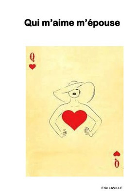 qui m'aime m'épouse et si l'amour n'était qu'un jeu Eric Laville Taschenbuch
