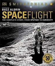 Smithsonian: Spaceflight, 2nd Edition : The Complete Story from S