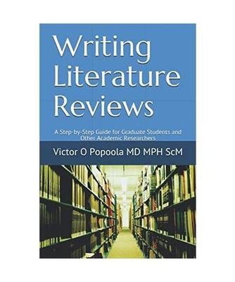 Writing Literature Reviews: A Step-by-Step Guide for Graduate Students and Other